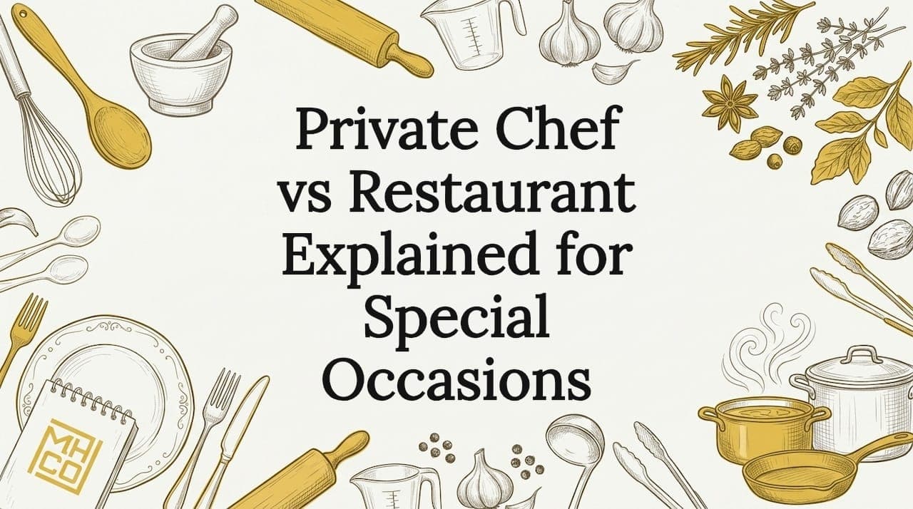 Private Chef vs Restaurant Explained for Special Occasions