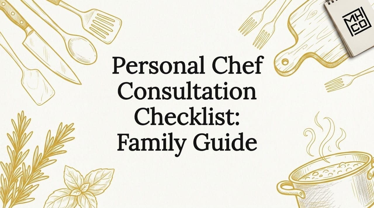 Personal Chef Consultation Checklist: Family Guide