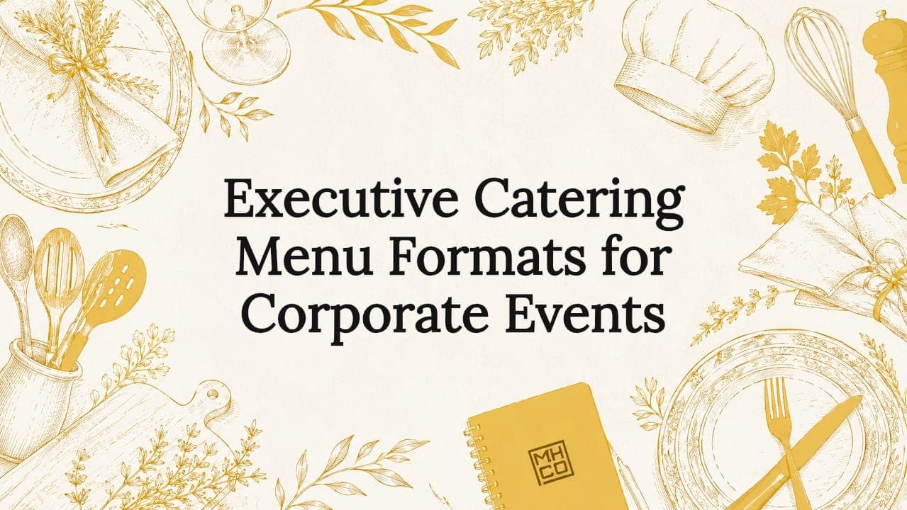 Executive Catering Menu Formats for Corporate Events