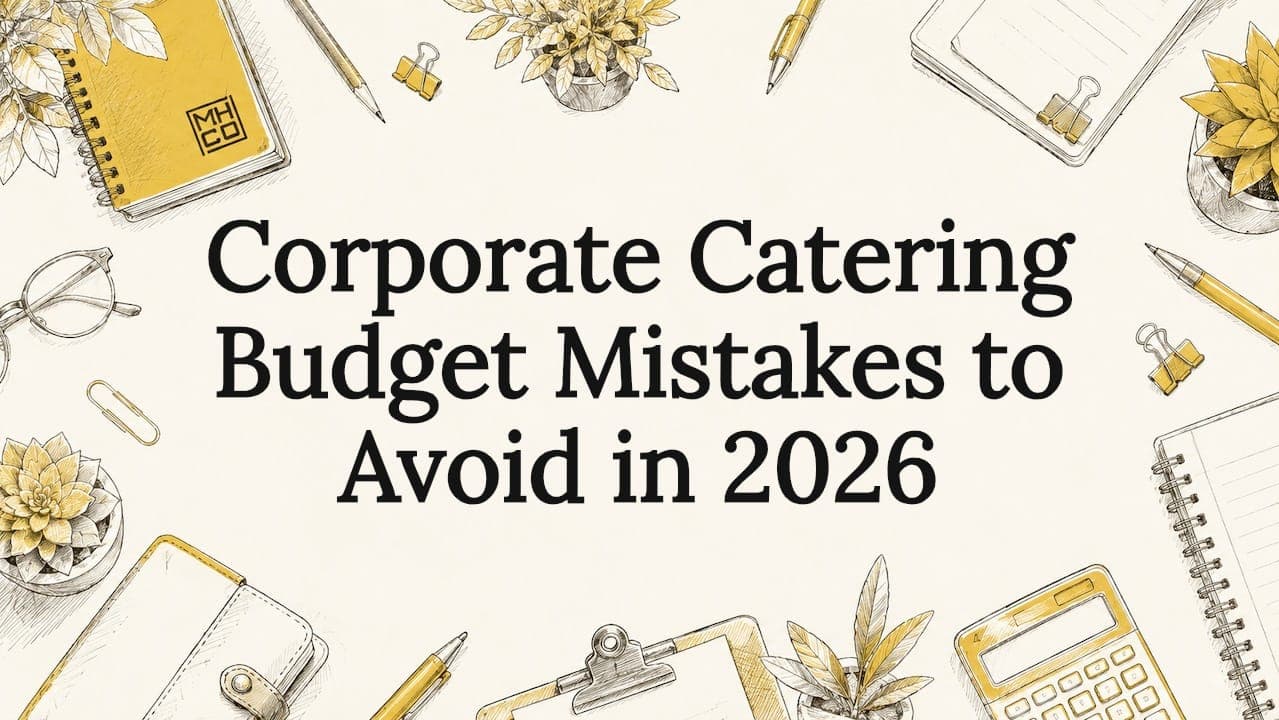 Corporate Catering Budget Mistakes to Avoid in 2026